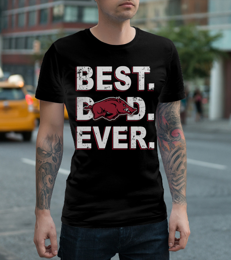 BEST DAD EVER ARKANSAS RAZORBACKS T-Shirt