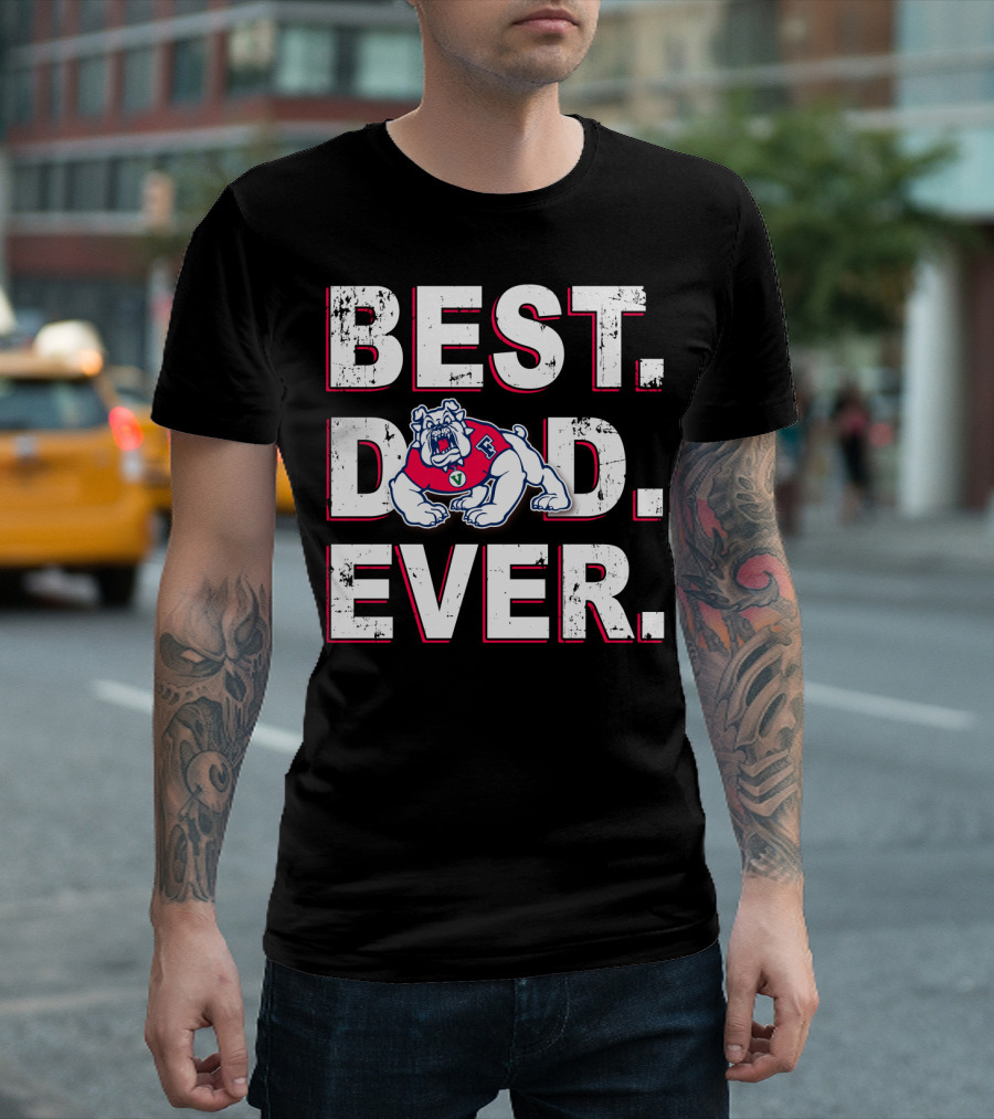 BEST DAD EVER FRESNO STATE BULLDOGS MASCOT IMAGE T-Shirt