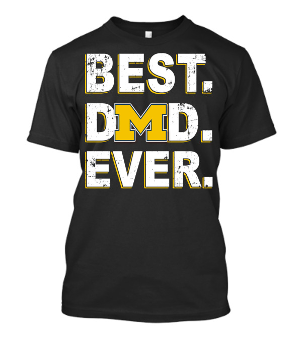 BEST DAD EVER MICHIGAN M LOGO WOLVERINES T-Shirt