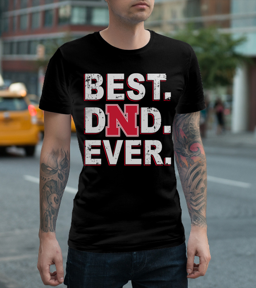 BEST DAD EVER NEBRASKA CORNHUSKERS N T-Shirt