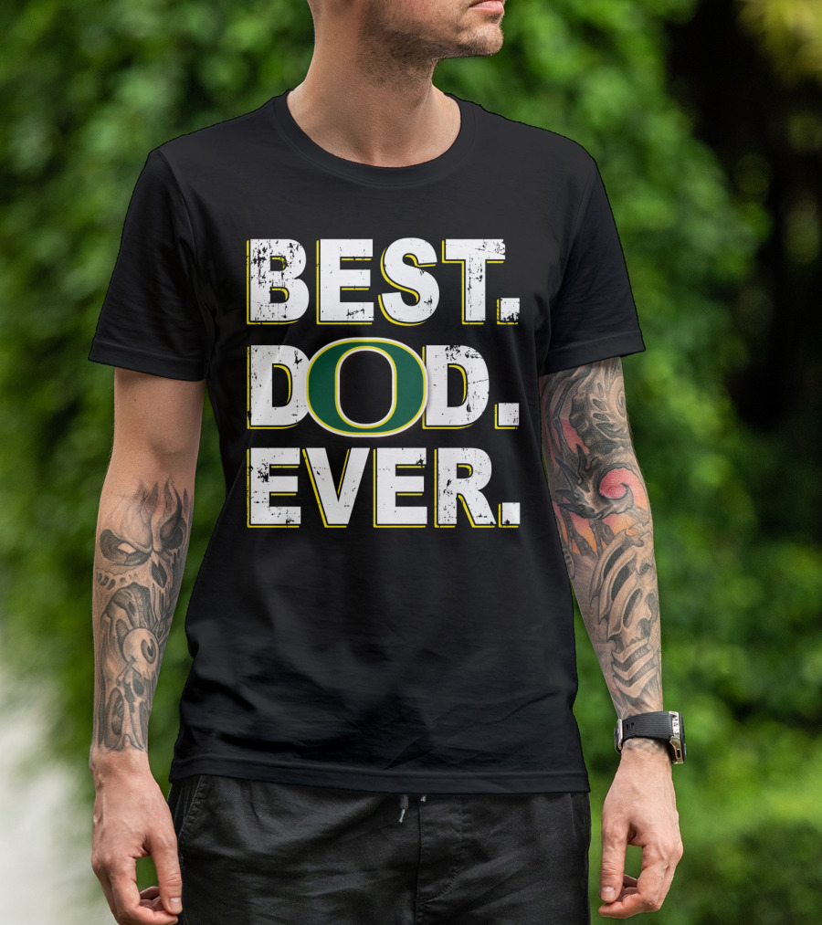 BEST DAD EVER OREGON DUCKS T-Shirt