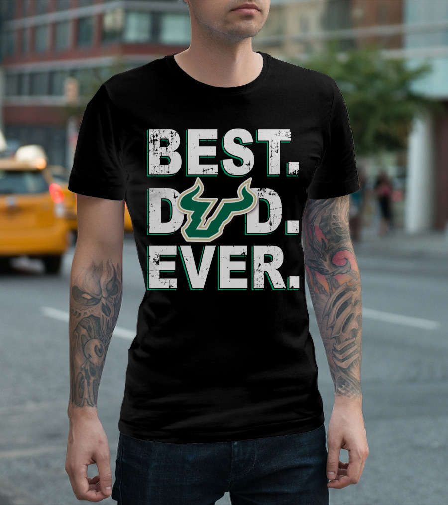 BEST DAD EVER SOUTH FLORIDA BULLS T-Shirt