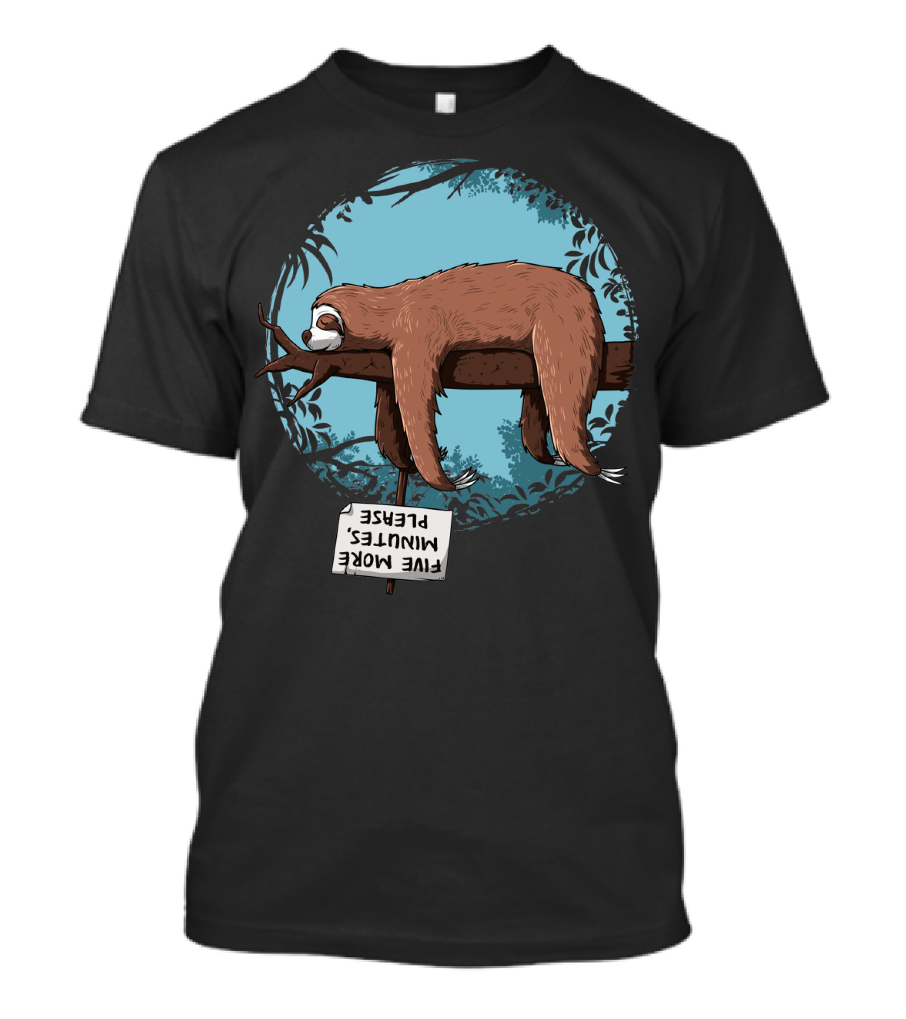 Sloth Sleeping On Branch Holding Upside Down Sign Saying Five More Minutes Please T-Shirt