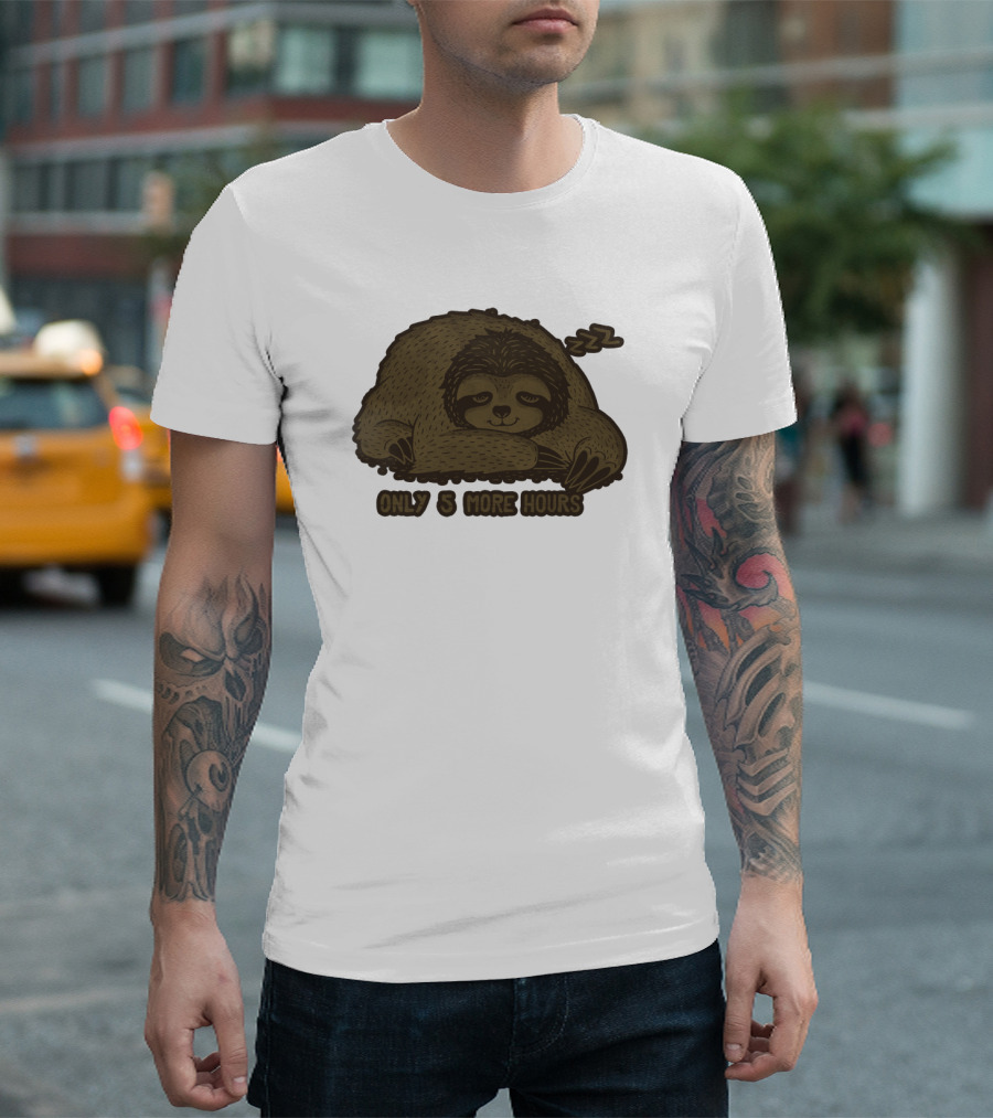 Only 5 More Hours Sleepy Sloth with Zzz's T-Shirt