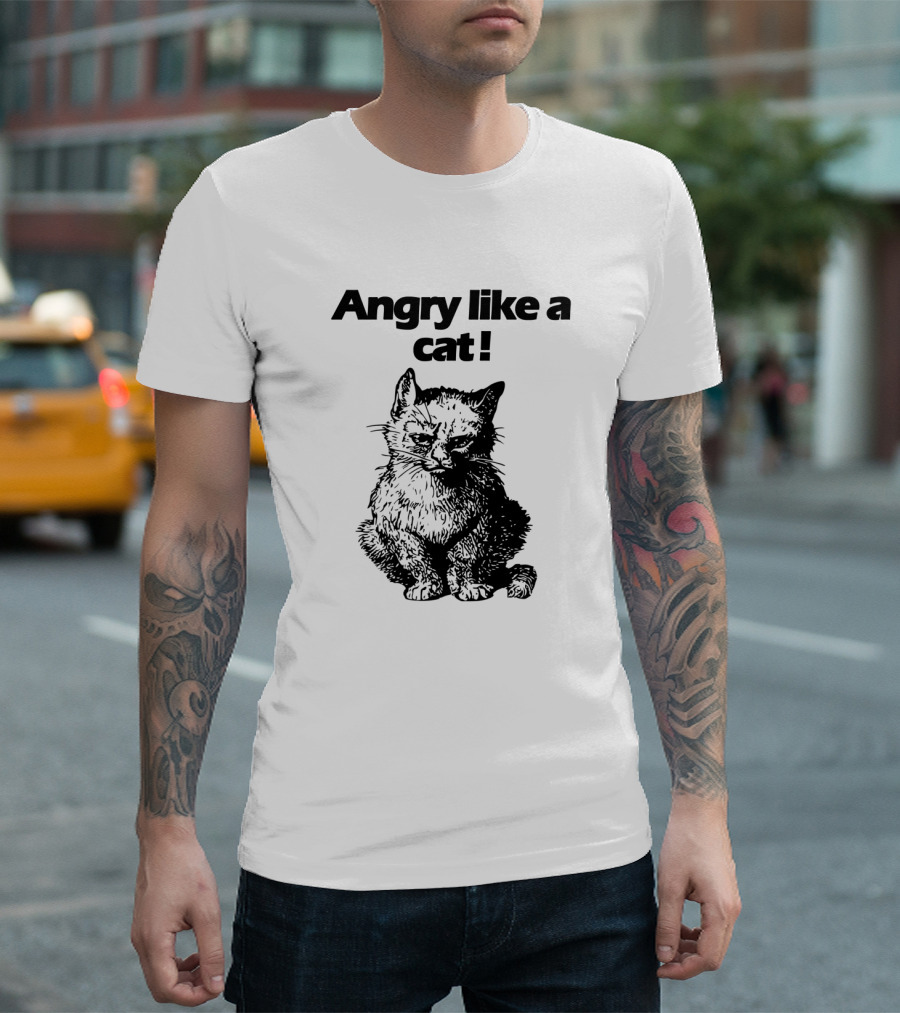 Angry Like a Cat Illustration with Grumpy Feline Expression T-Shirt