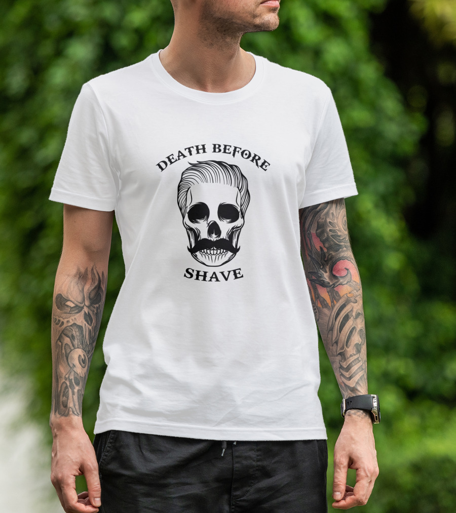 Death Before Shave Skull With Moustache T-Shirt