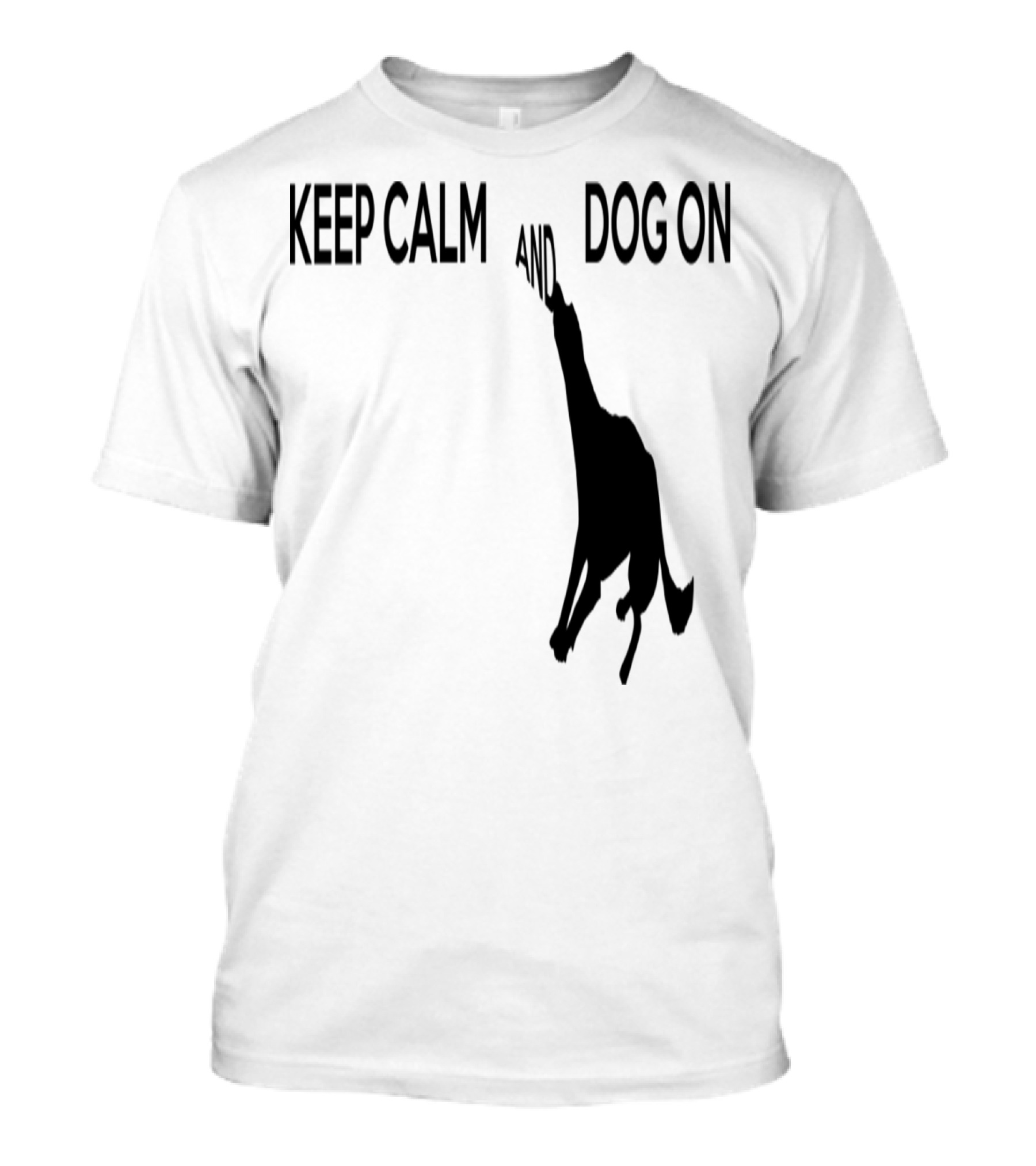 Keep Calm And Dog On Silhouette Design With Dog T-Shirt