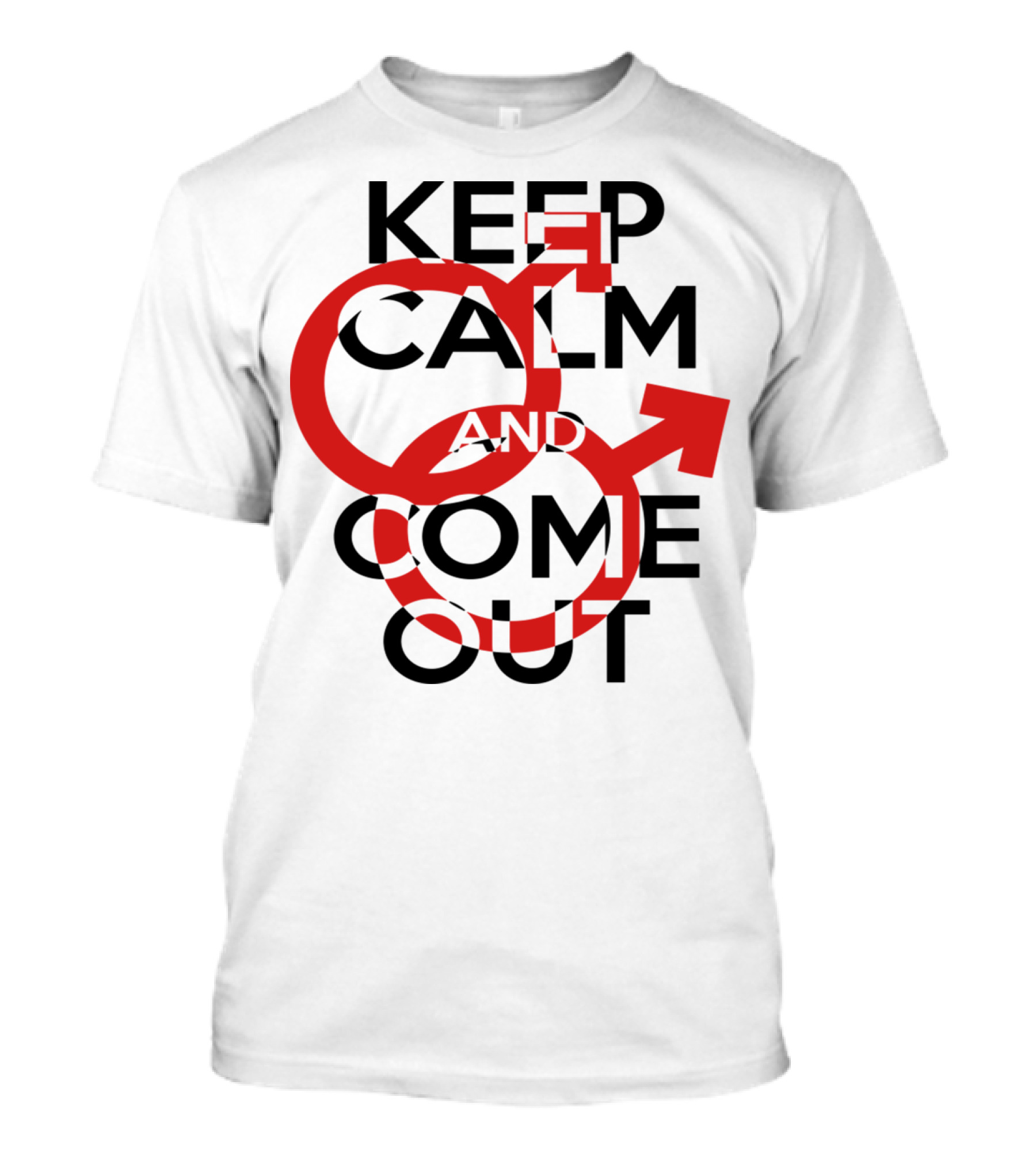 Keep Calm And Come Out Red Male Gender Symbols T-Shirt