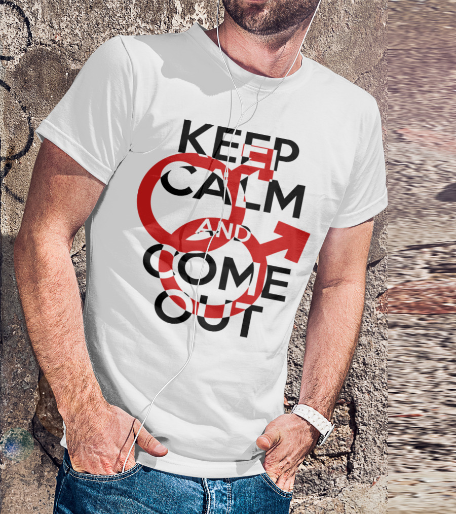 Keep Calm And Come Out Red Male Gender Symbols T-Shirt