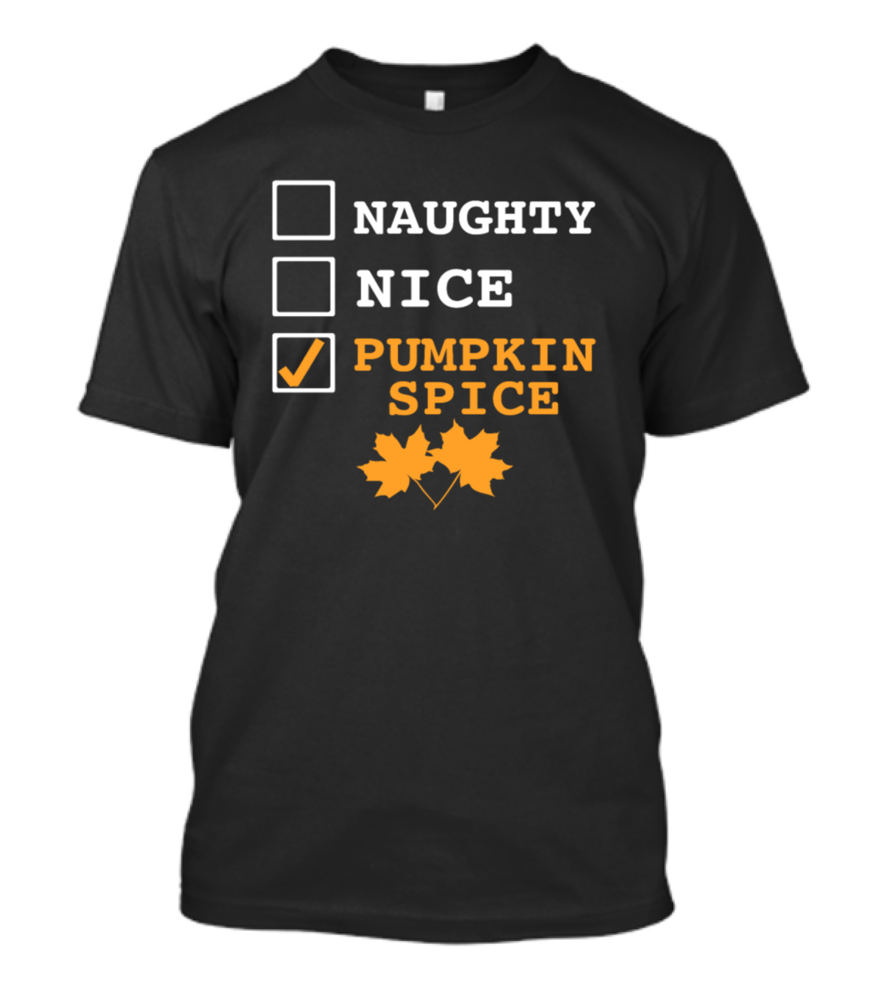 Naughty Nice Pumpkin Spice Checkboxes With Autumn Leaves T-Shirt