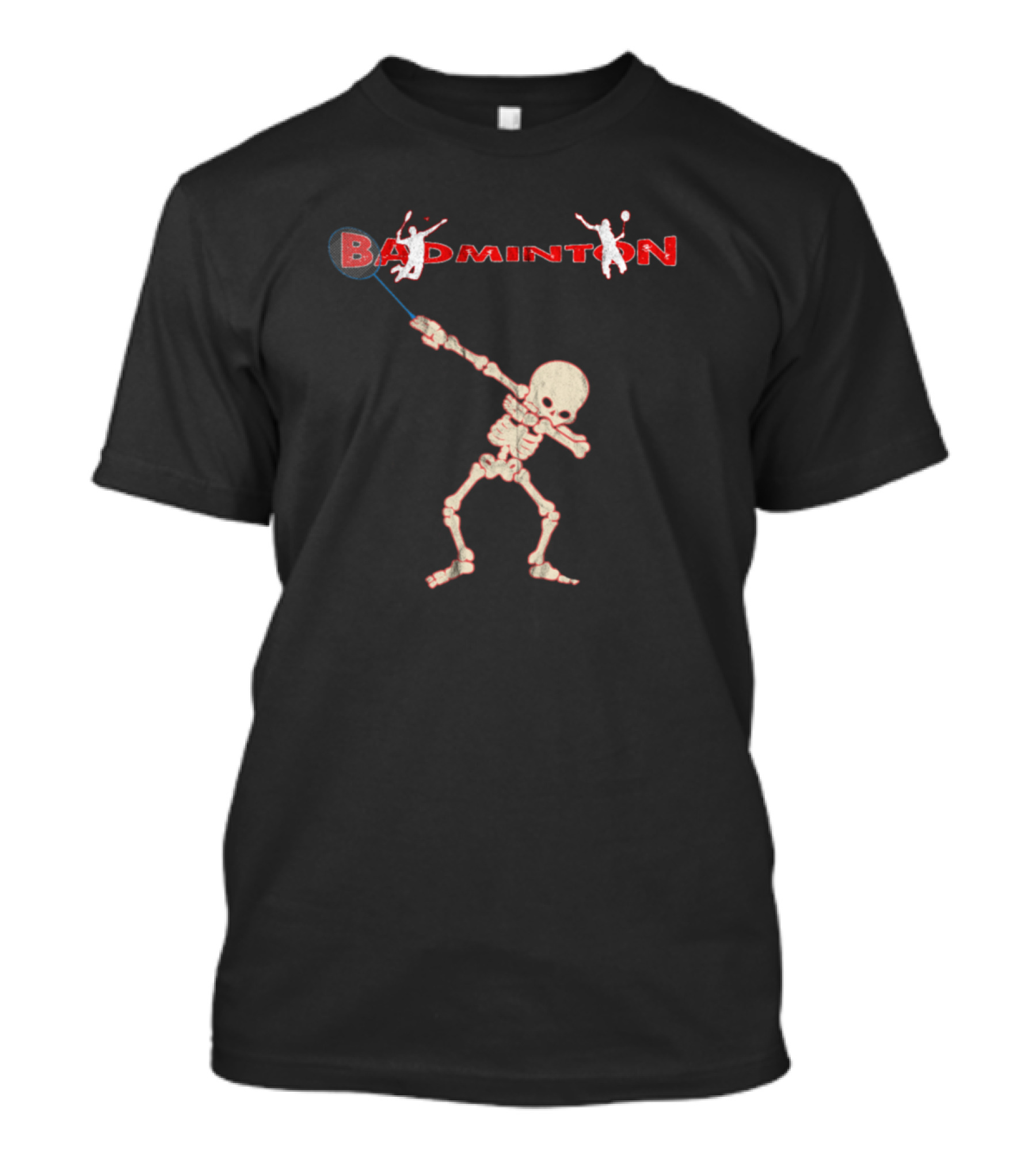 Badminton Skeleton Dabbing With Racket And Player Text T-Shirt