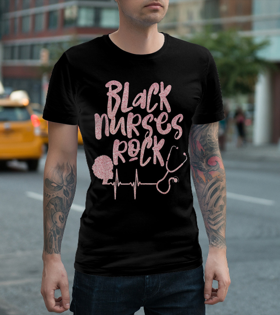 Black Nurses Rock Afro Stethoscope Heartbeat T-Shirt