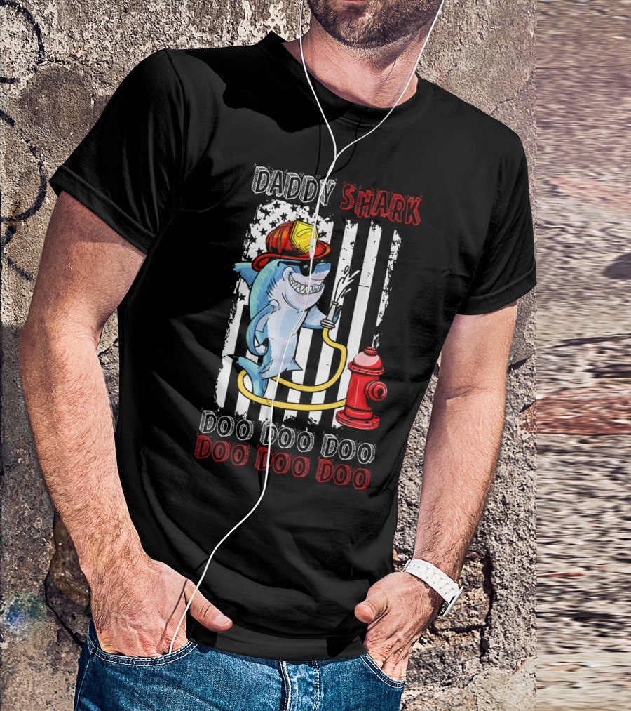 Daddy Shark Firefighter Doo Doo Doo Doo Doo Doo T-Shirt