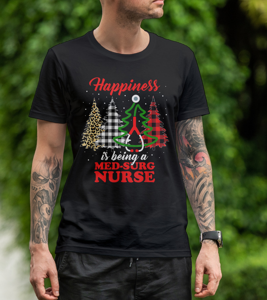Happiness Is Being A Med-Surg Nurse Buffalo Plaid Christmas Tree T-Shirt