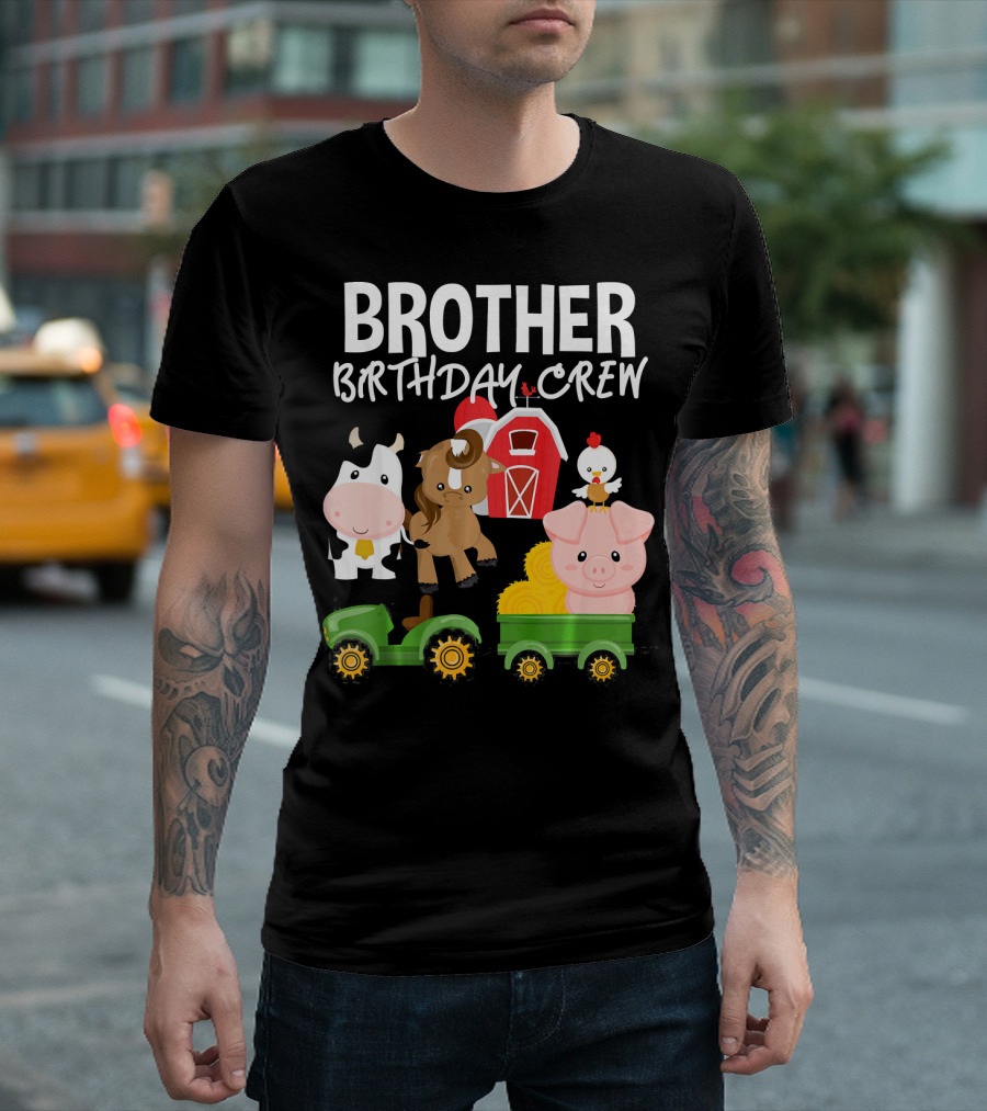 Brother Birthday Crew Barnyard Animals Tractor And Barn T-Shirt