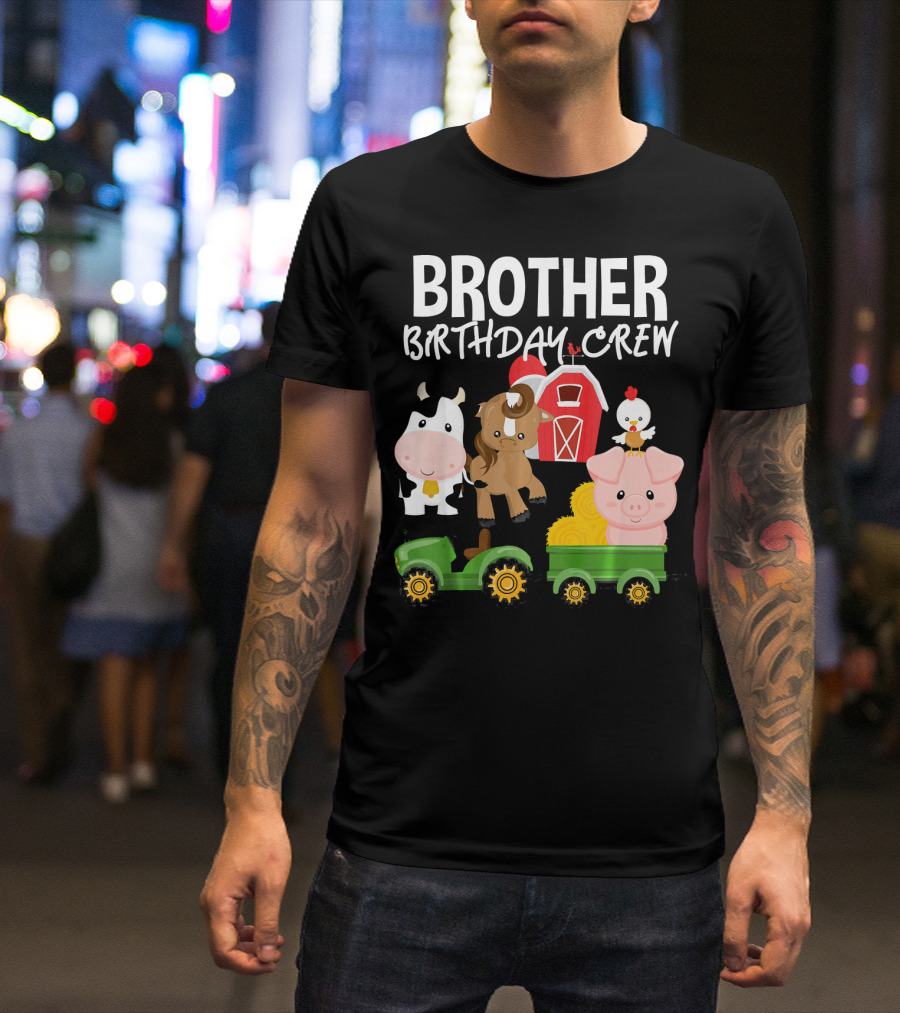 Brother Birthday Crew Barnyard Animals Tractor And Barn T-Shirt