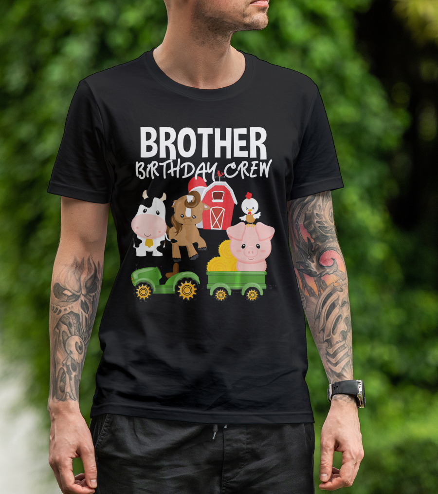 Brother Birthday Crew Barnyard Animals Tractor And Barn T-Shirt