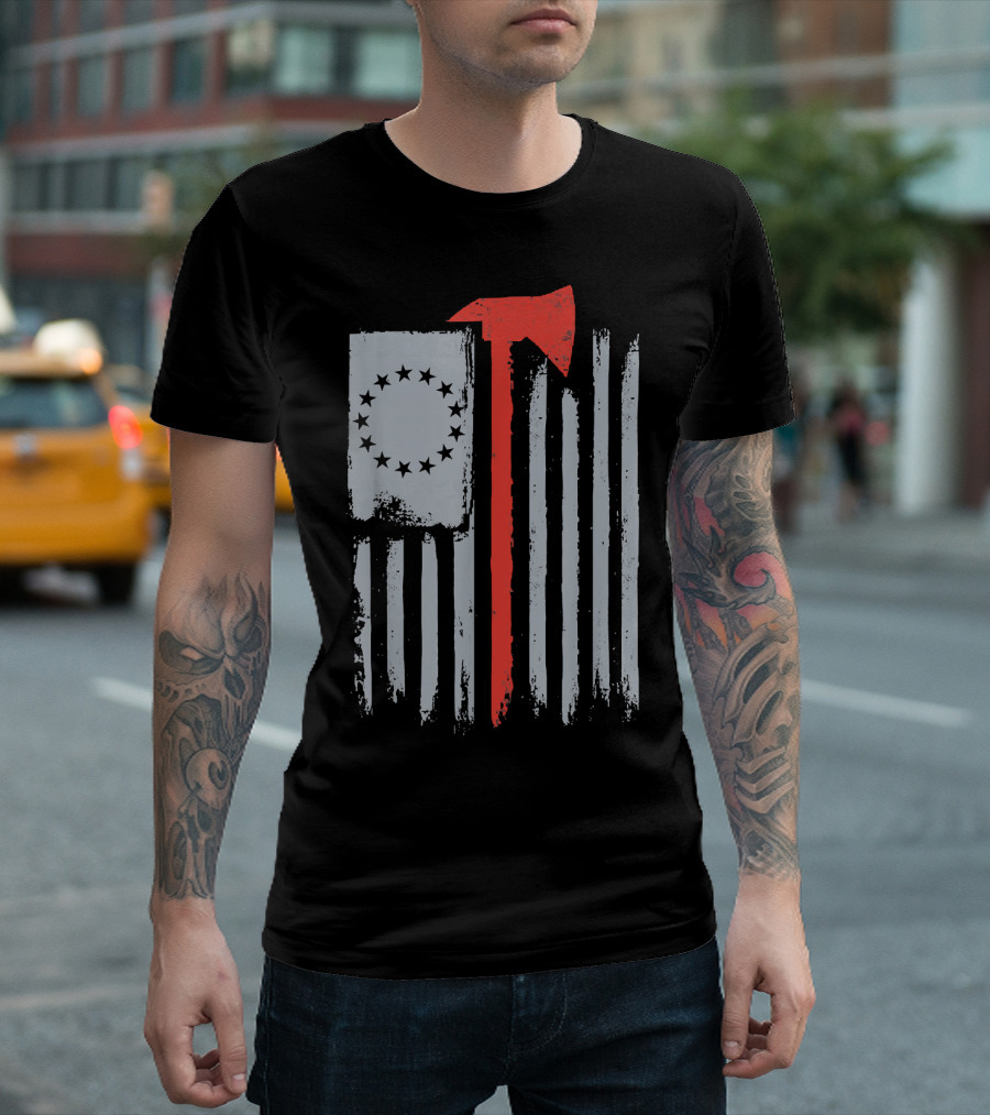 Betsy Ross Flag Firefighter Axe Support T-Shirt