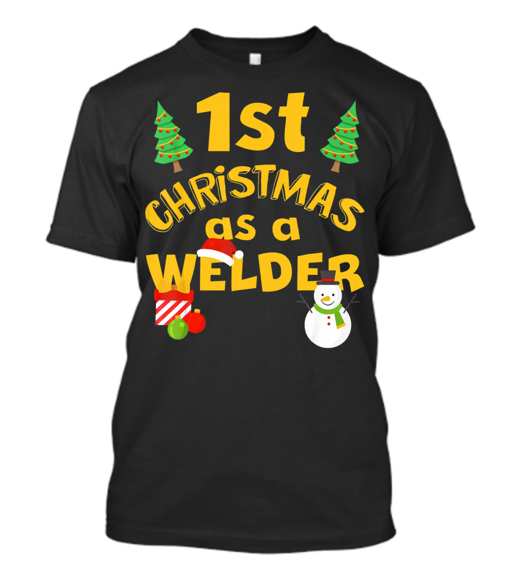 1st Christmas As A Welder Funny Snowman And Gift Box Holiday T-Shirt