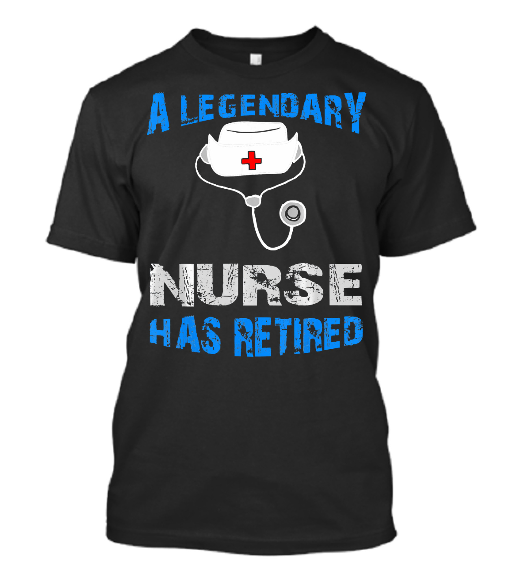 A Legendary Nurse Has Retired T-Shirt