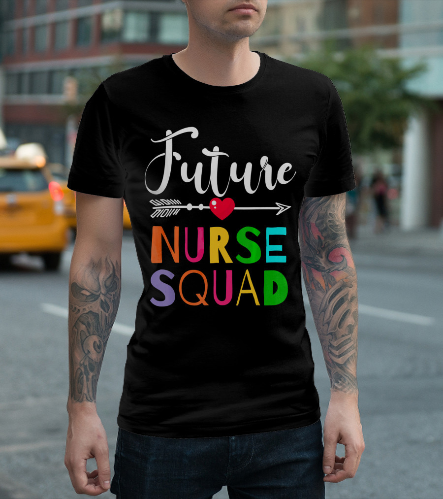 Future Nurse Squad Funny Colleague Arrow Heart T-Shirt