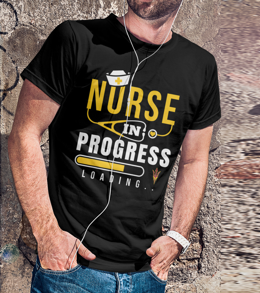 Arizona State Sun Devils Nurse In Progress Loading T-Shirt