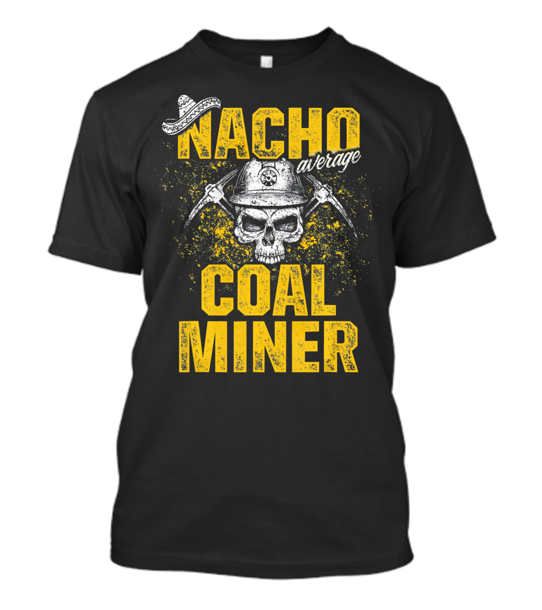 Nacho Average Coal Miner Skull Helmet Pickaxes Sombrero T-Shirt