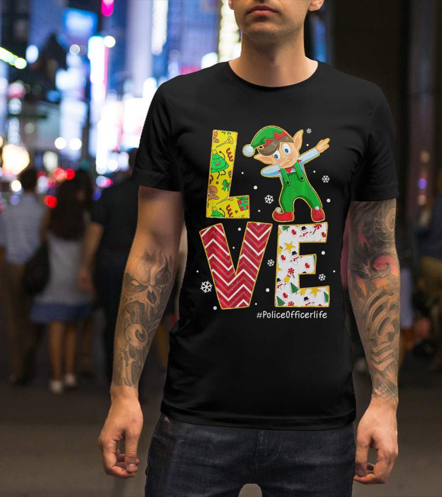 LOVE Elf Dabbing #PoliceOfficerlife Christmas T-Shirt