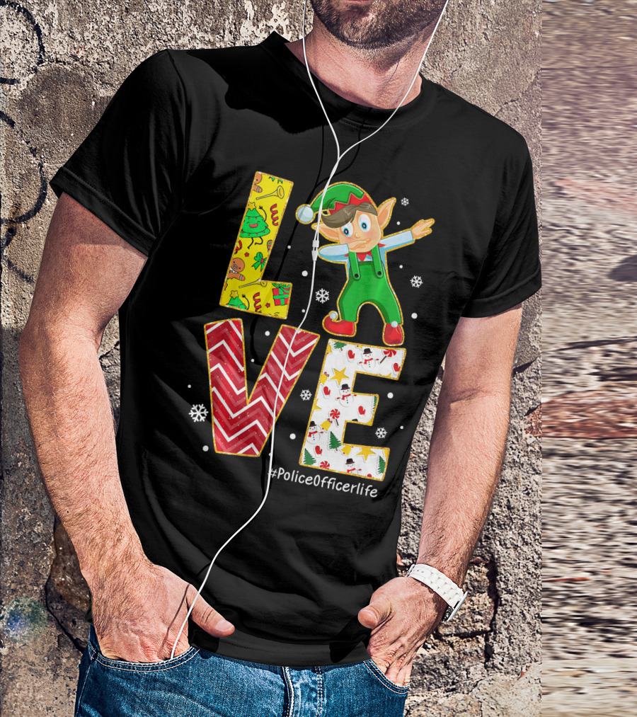 LOVE Elf Dabbing #PoliceOfficerlife Christmas T-Shirt