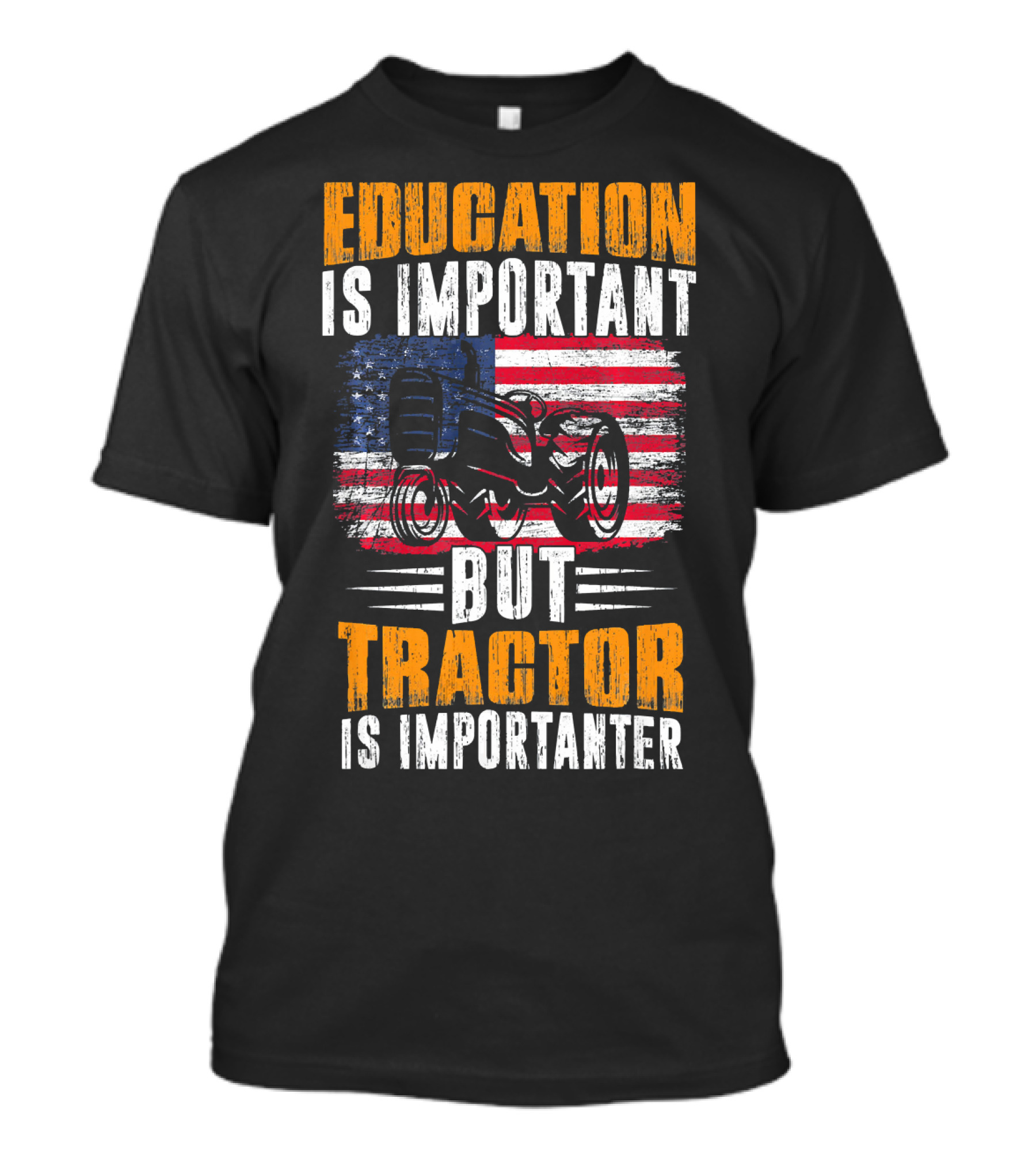 Education Is Important But Tractor Is Importanter American Flag T-Shirt