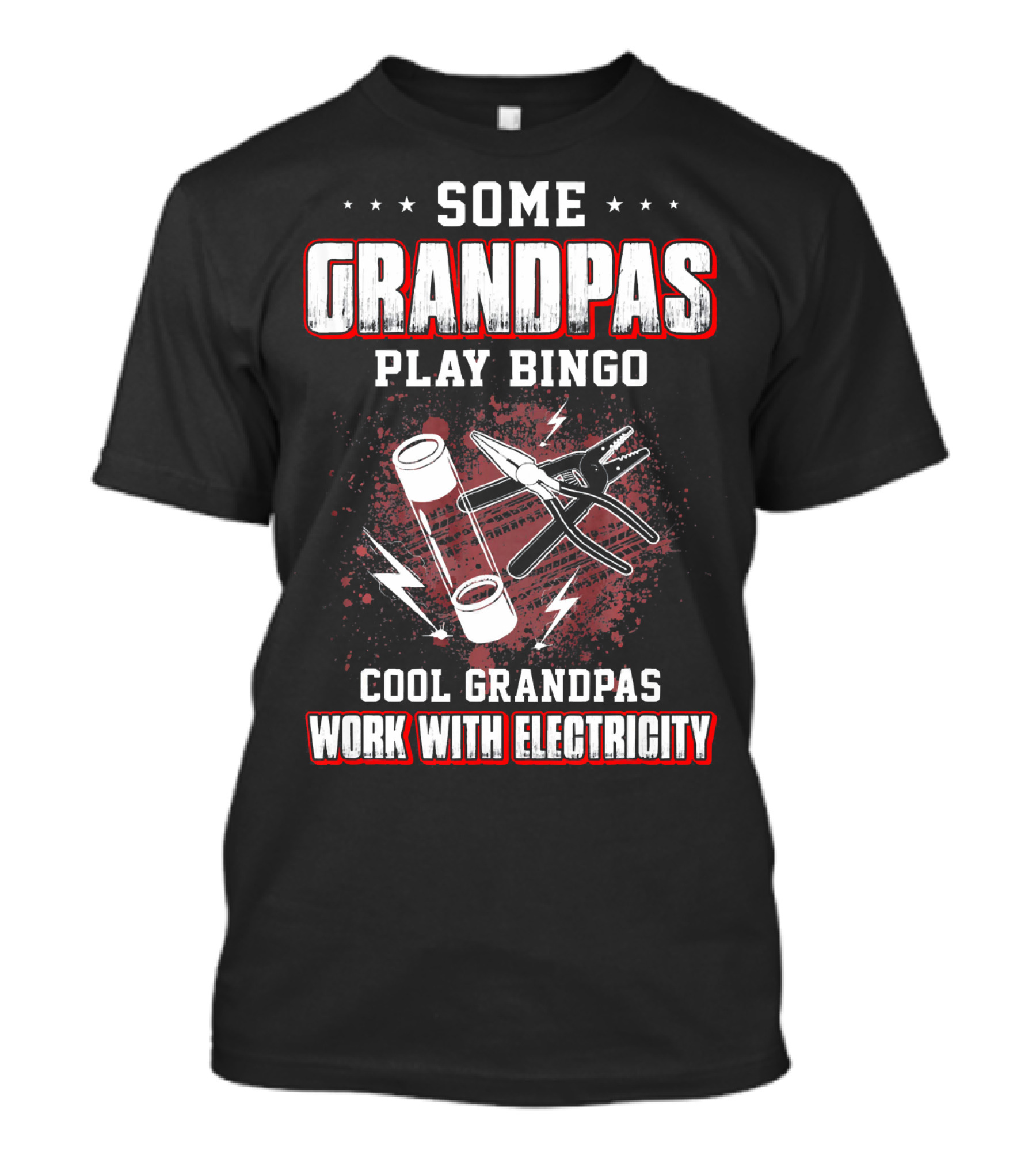 Some Grandpas Play Bingo Cool Grandpas Work With Electricity T-Shirt