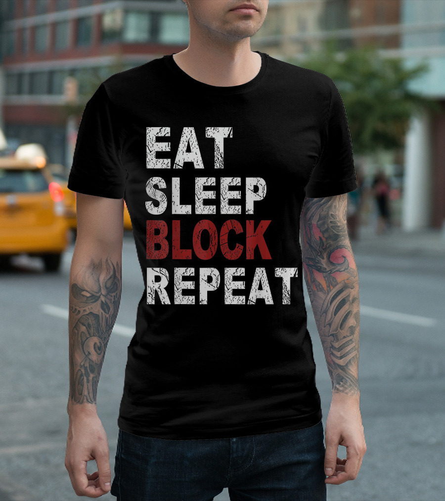 Eat Sleep Block Repeat Football Text Rugged T-Shirt