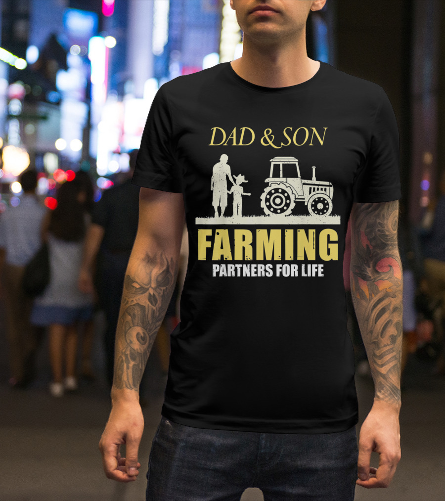 Dad And Son Farming Partners For Life Tractor T-Shirt