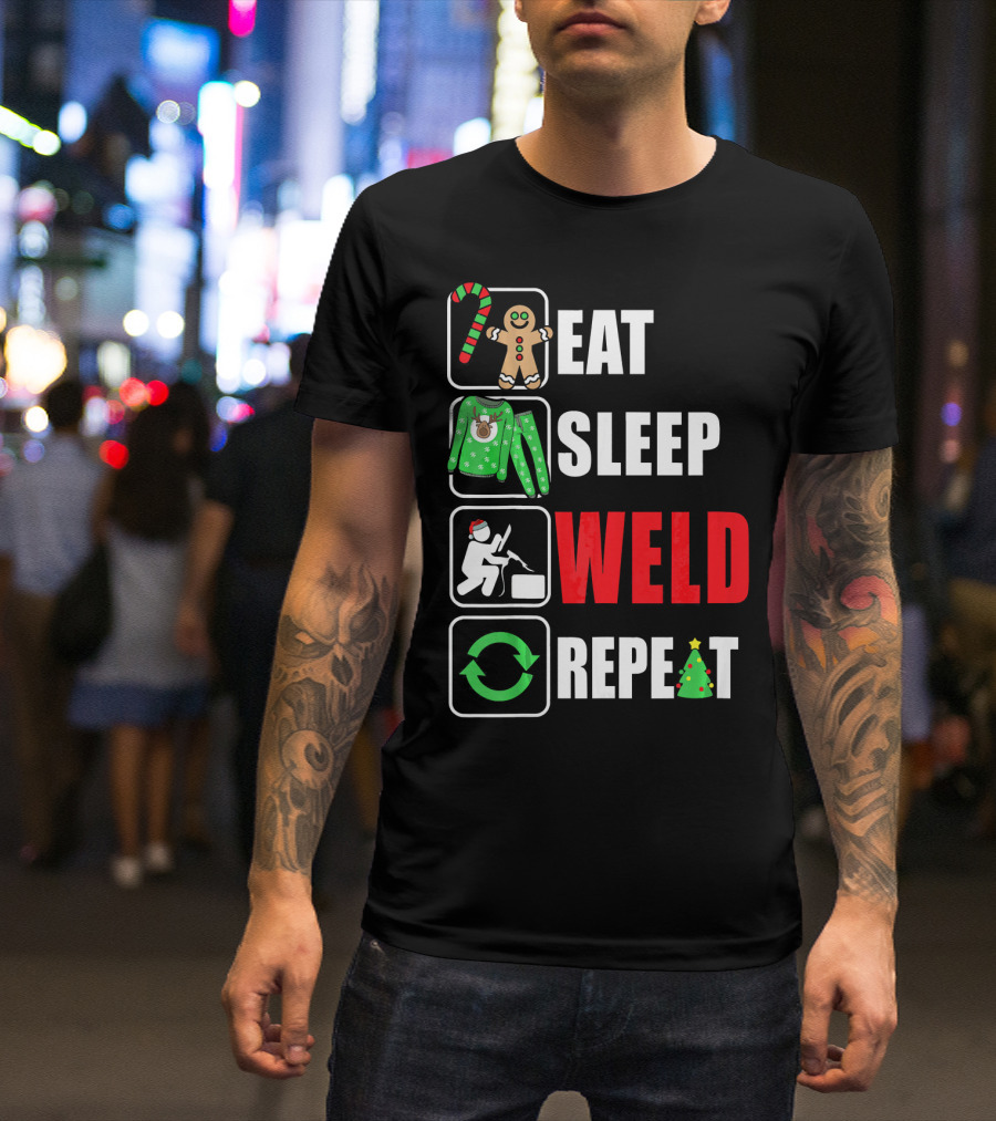Eat Sleep Weld Repeat Christmas Gingerbread Candy Cane Welder Holiday T-Shirt