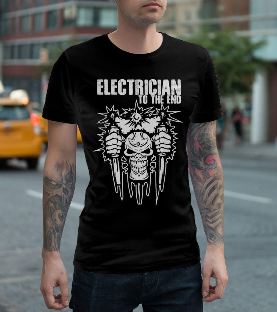 Electrician To The End Skull with Tools and Sparks T-Shirt