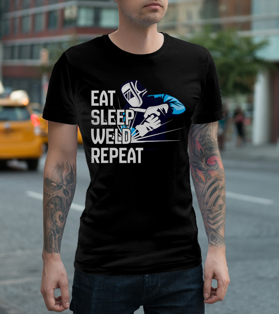 EAT SLEEP WELD REPEAT FUNNY WELDING WELDER MASK SPARKS T-Shirt