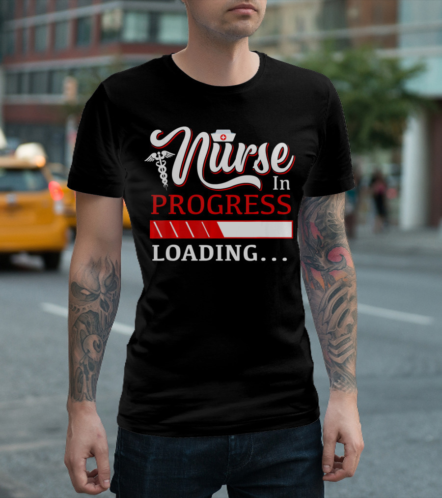 Nurse In Progress Loading T-Shirt