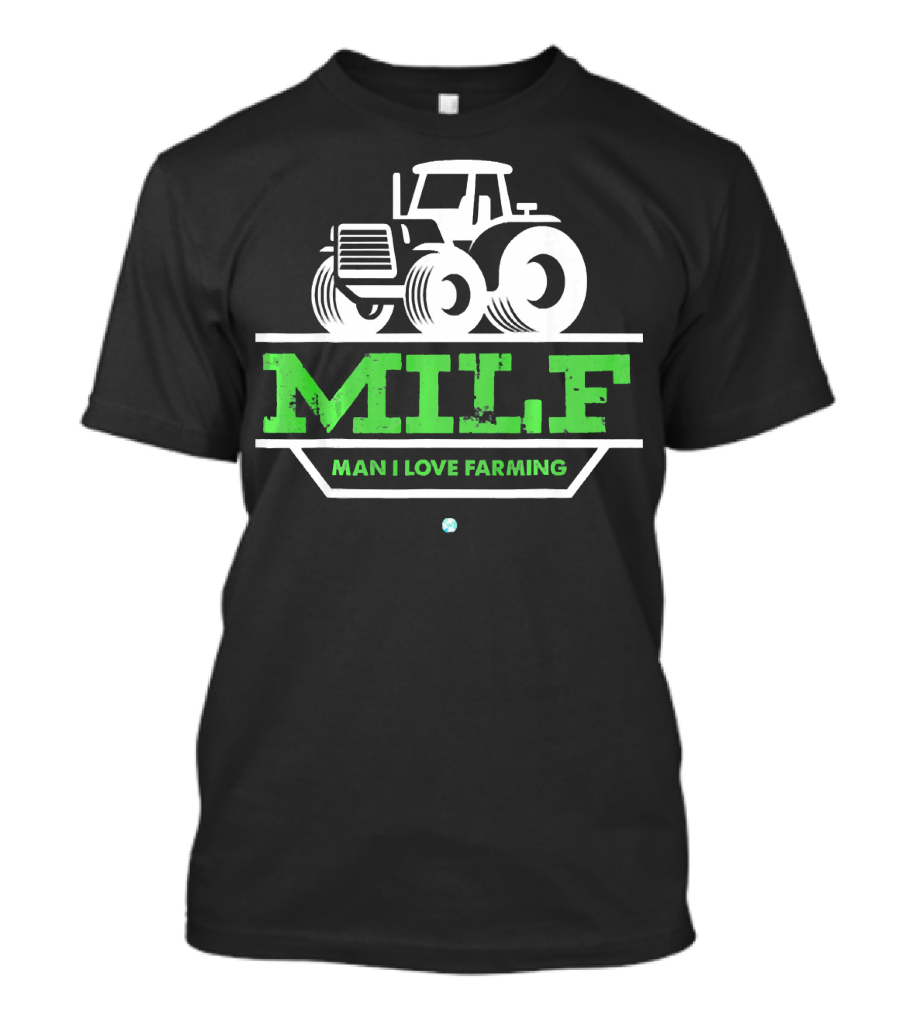 MILF Man I Love Farming Cool Farm Tractor Man T-Shirt