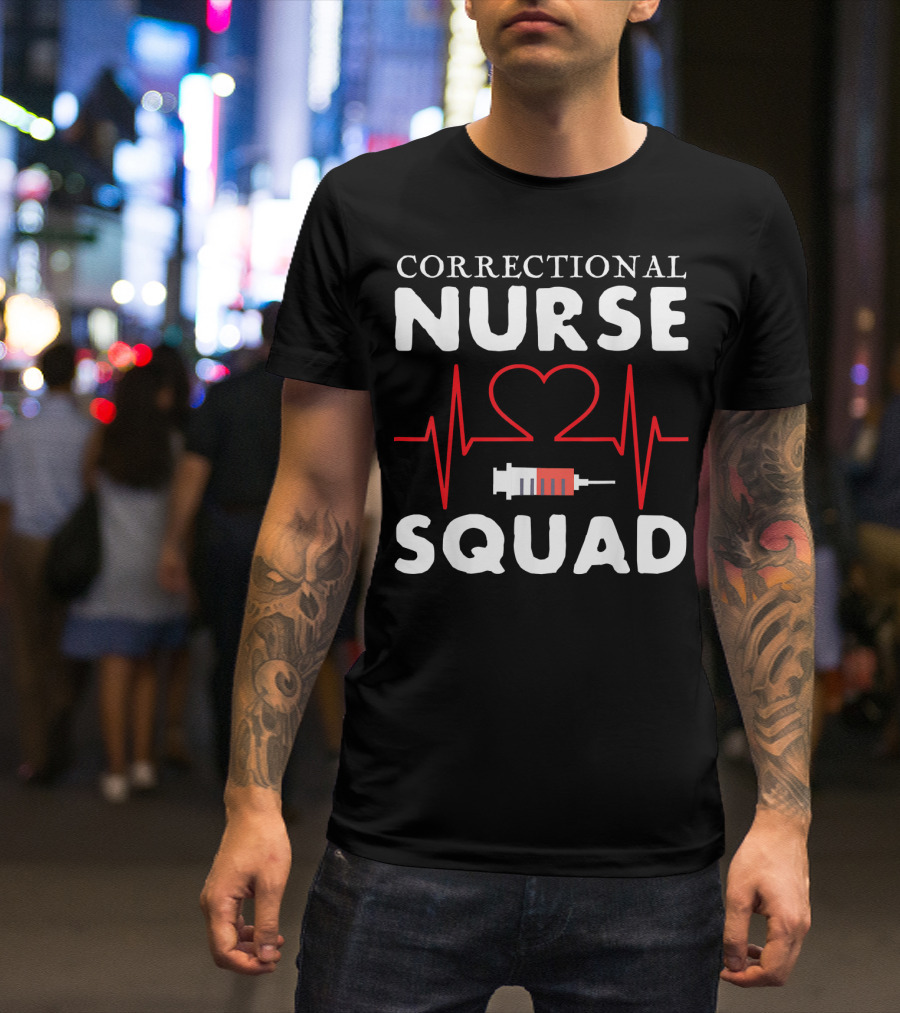 Correctional Nurse Squad Heartbeat Syringe Nursing Week T-Shirt