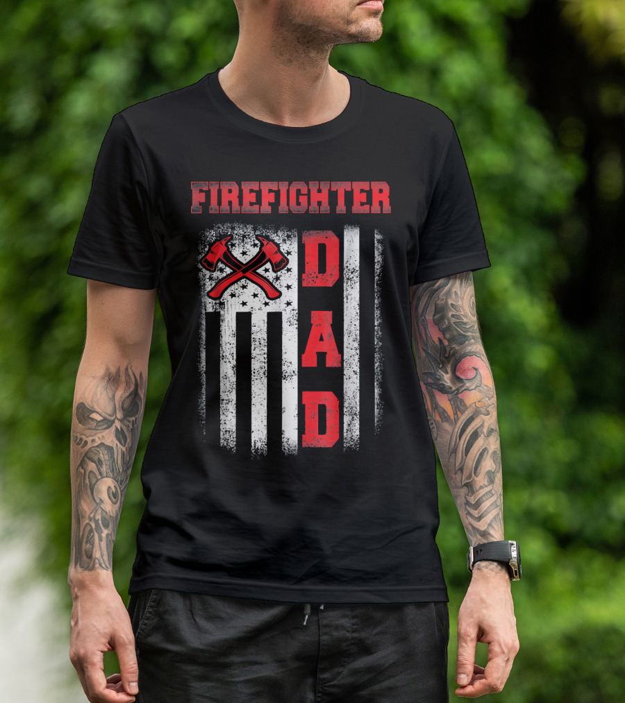 FIRE FIGHTER DAD American Flag Axes T-Shirt
