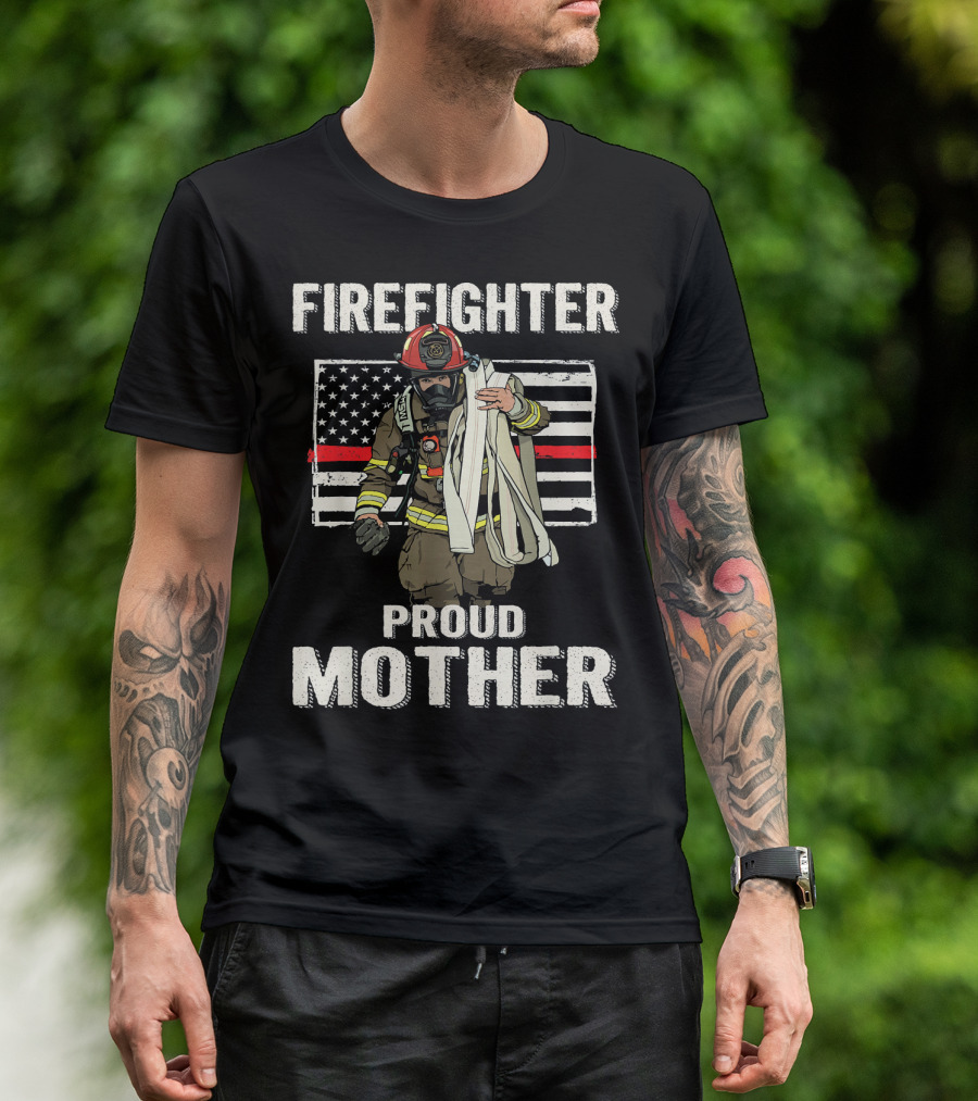FIREFIGHTER PROUD MOTHER THIN RED LINE FIREFIGHTER T-Shirt
