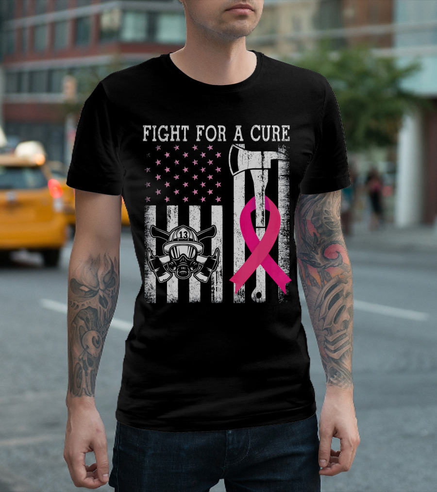 Fight For A Cure Firefighter US Flag Pink Ribbon Helmet Axe T-Shirt