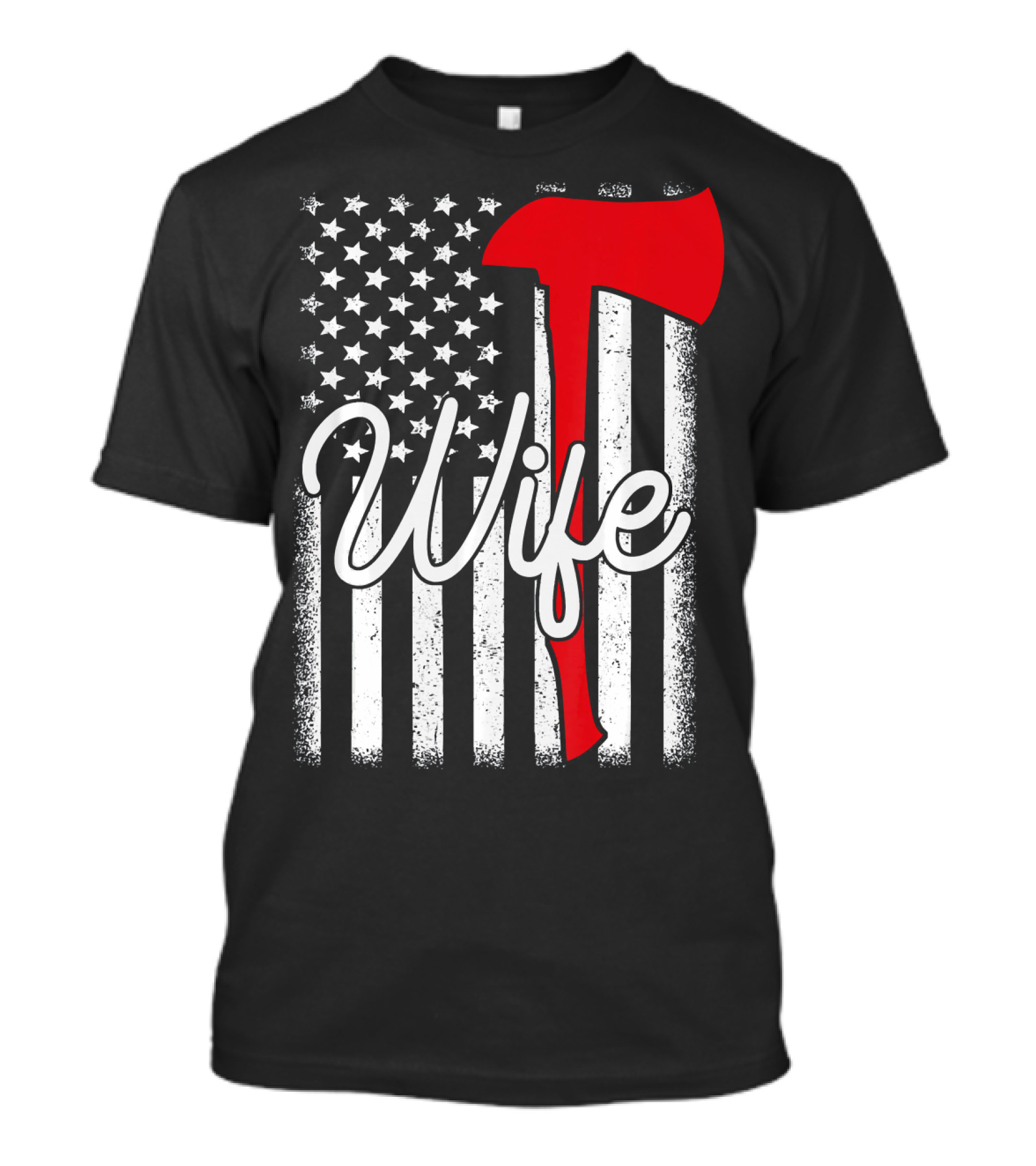 American Flag Axe Firefighter Wife Thin Red Line T-Shirt