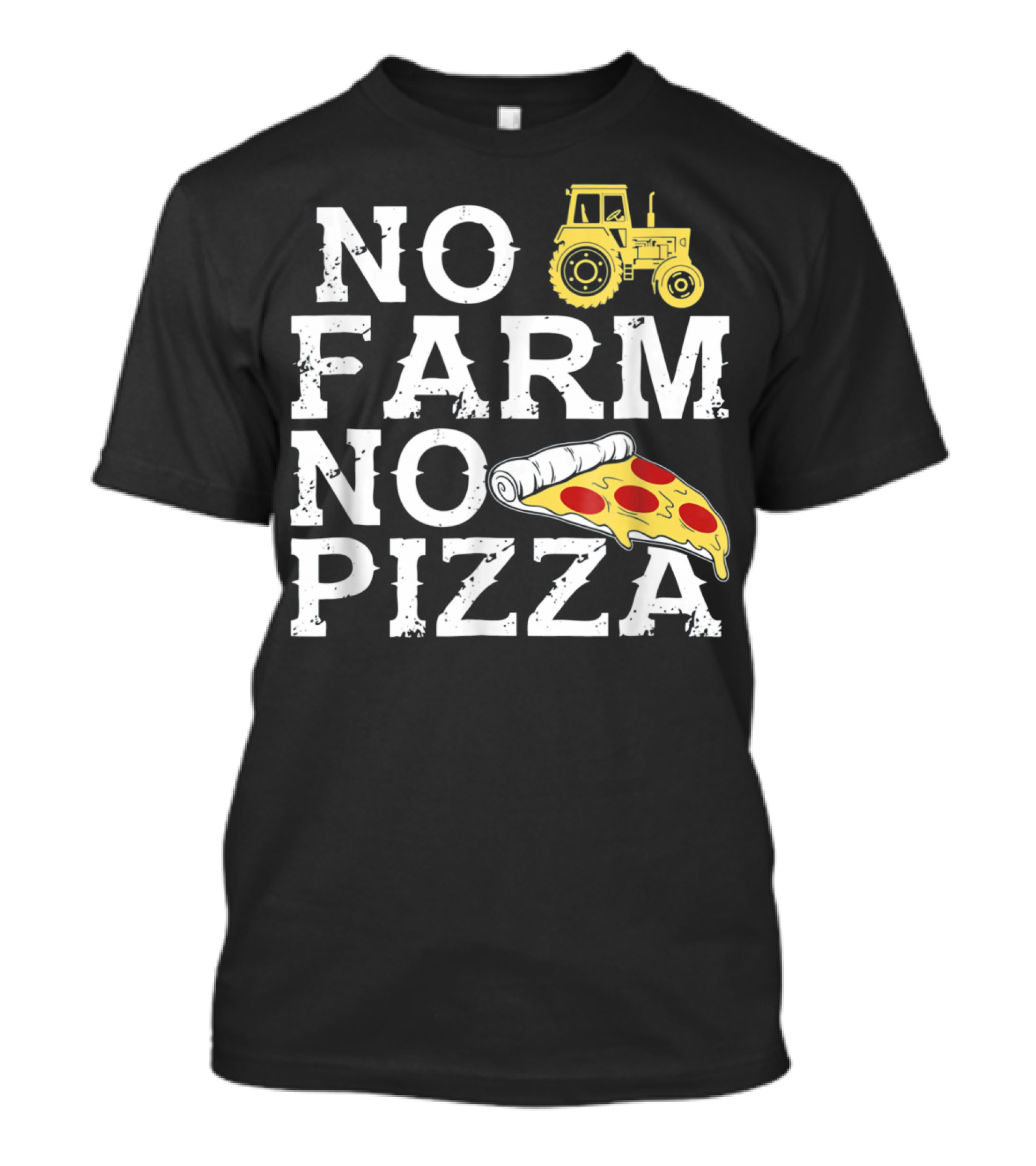 No Farm No Pizza Tractor Slice T-Shirt