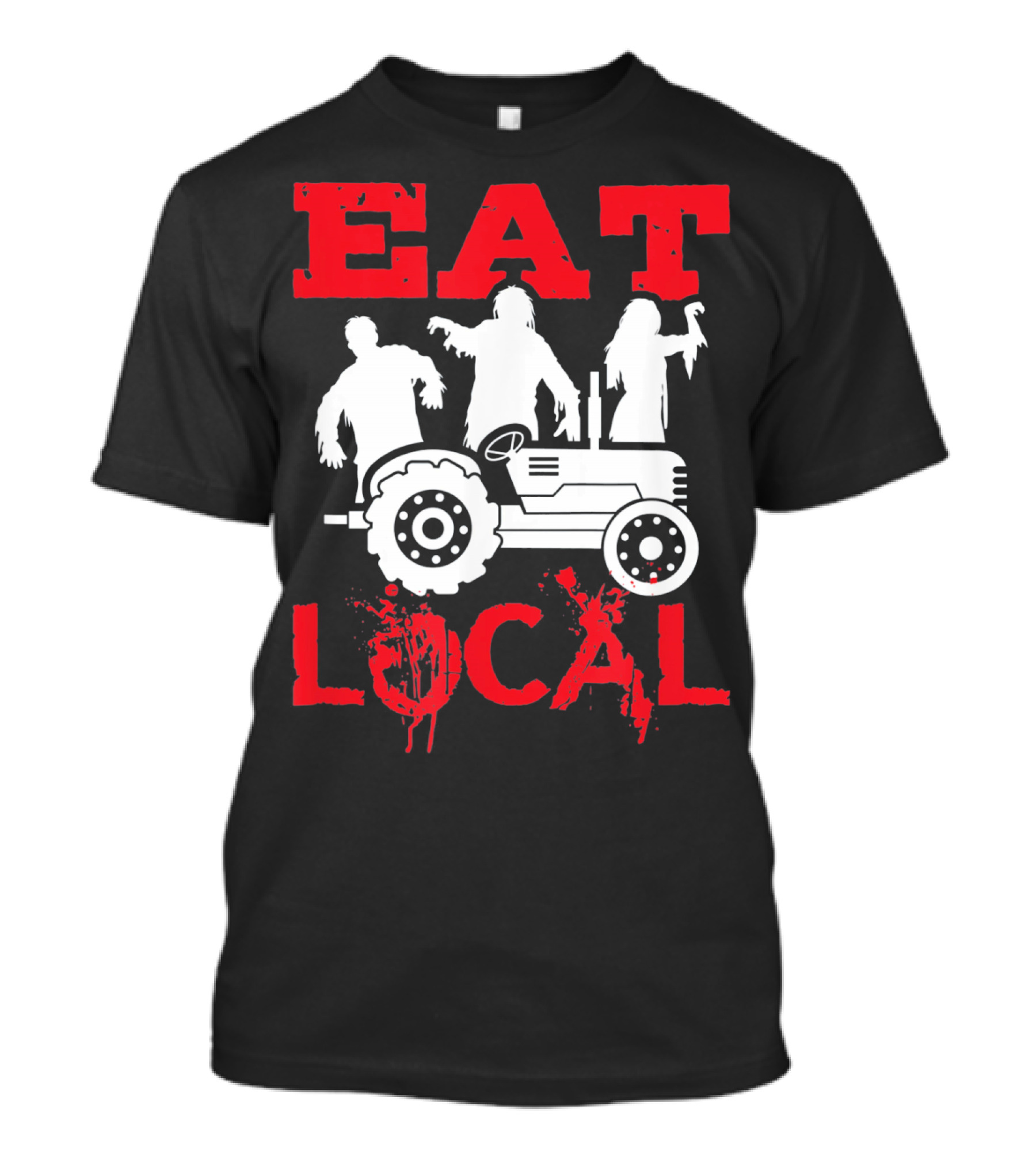 Eat Local Zombies Tractor T-Shirt