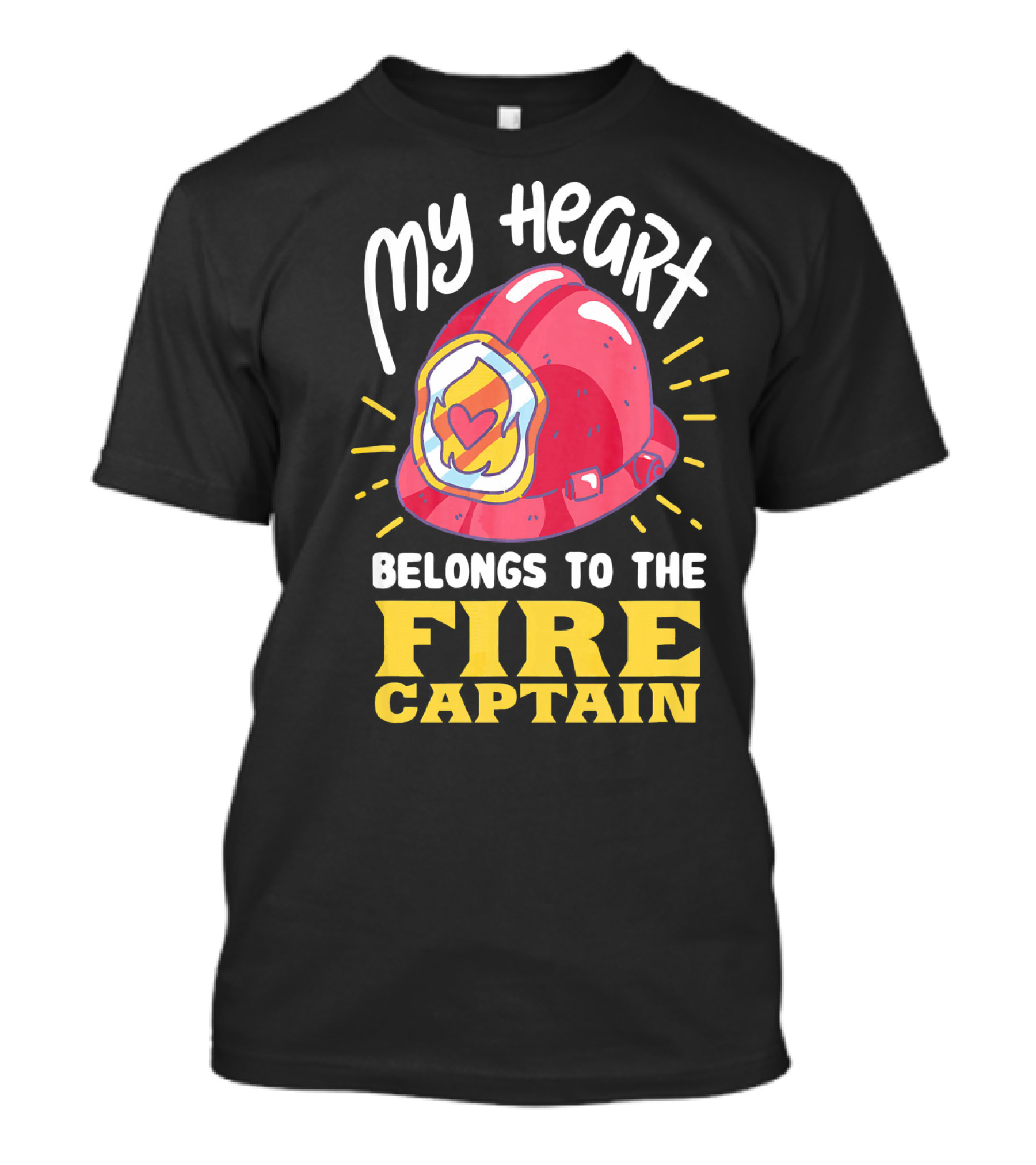My Heart Belongs To The Fire Captain T-Shirt