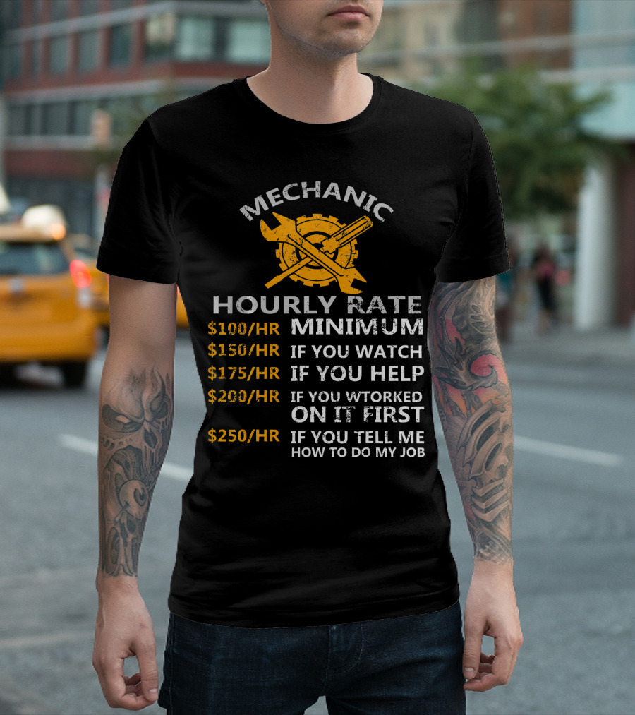 MECHANIC Hourly Rate Minimum Funny Auto Mechanic Hourly Rate Best T-Shirt