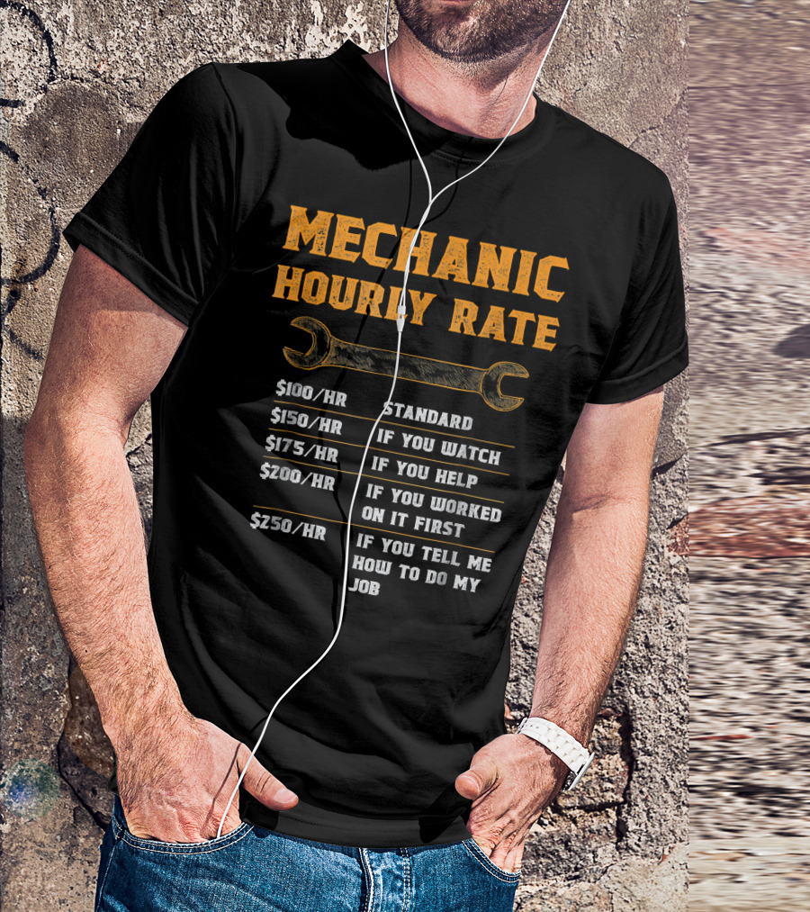 Mechanic Hourly Rate Funny Mechanic T-Shirt