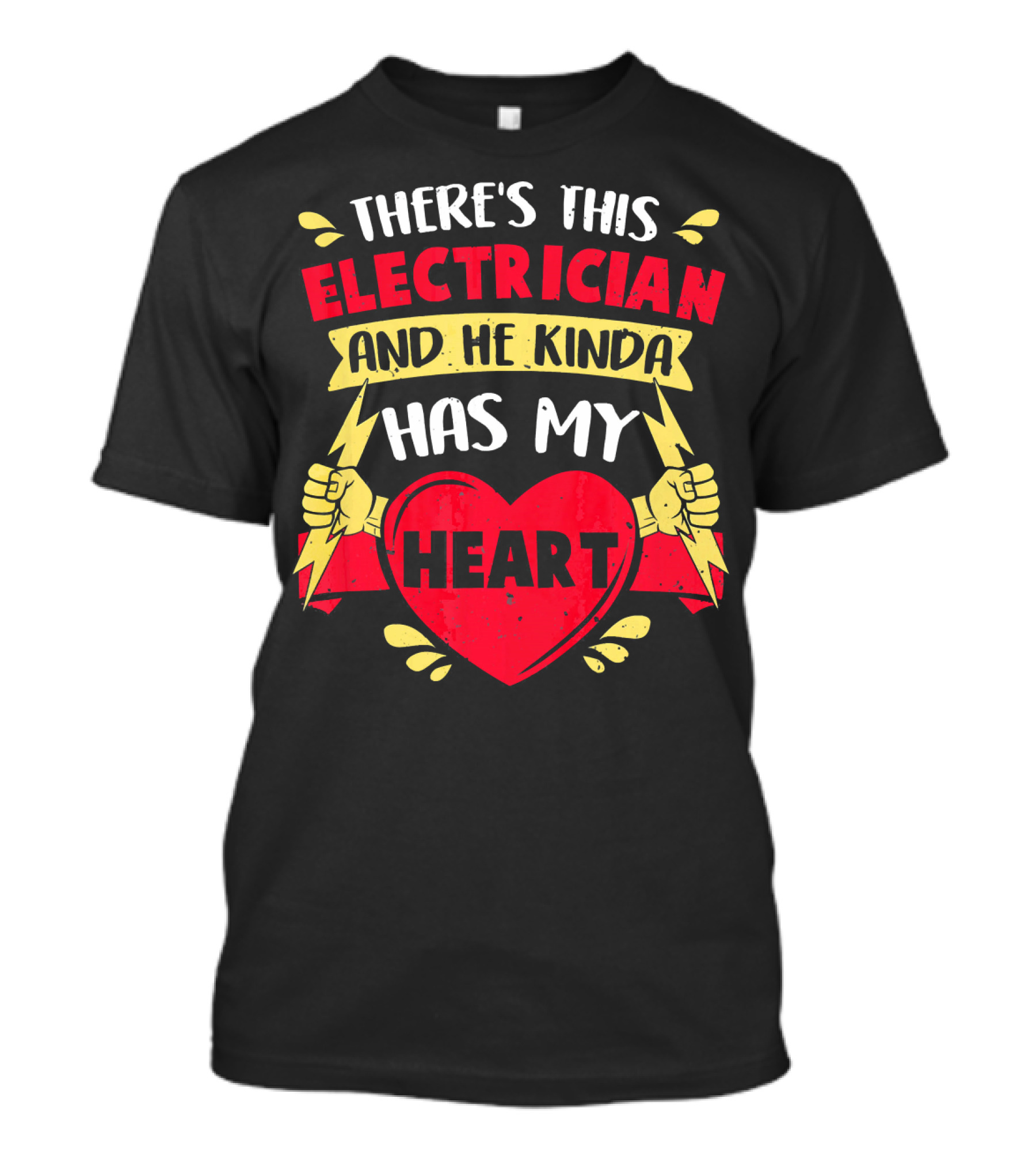 There's This Electrician And He Kinda Has My Heart T-Shirt