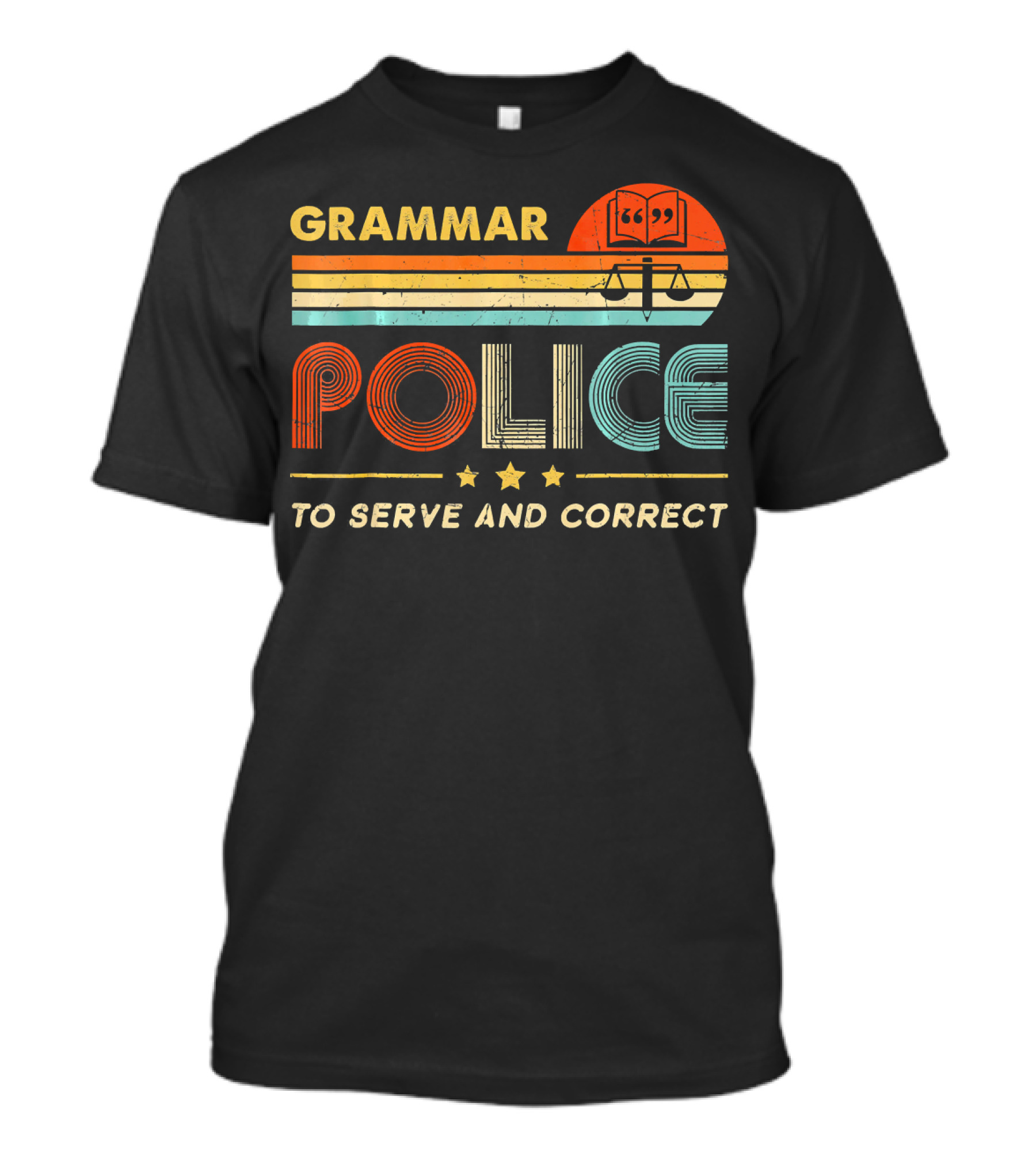 Grammar Police To Serve And Correct Vintage Design With Book And Scales T-Shirt